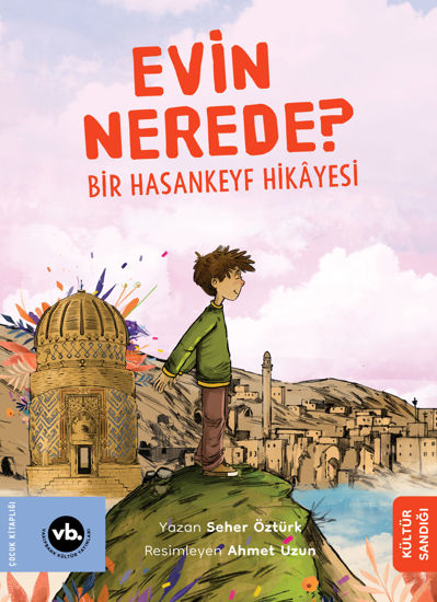 Evin Nerede? - Bir Hasankeyf Hikâyesi resmi