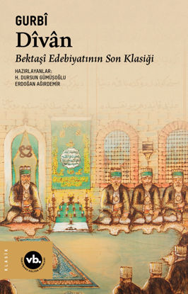 Dîvân - Bektaşî Edebiyatının Son Klasiği resmi