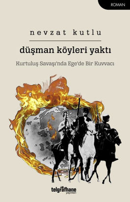 DÜŞMAN KÖYLERİ YAKTI resmi