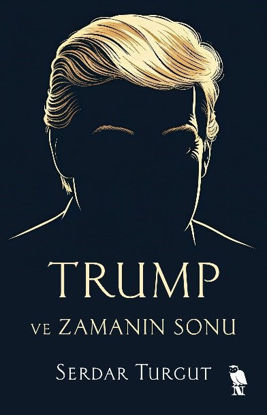 Trump ve Zamanın Sonu resmi