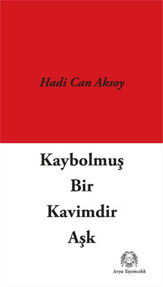 Kaybolmuş Bir Kavimdir Aşk resmi