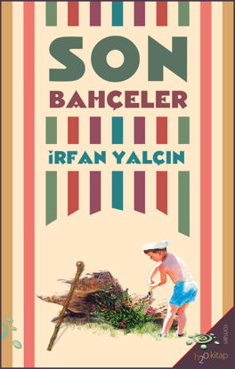 Son Bahçeler resmi