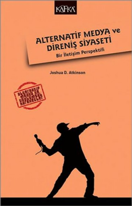Alternatif Medya ve Direniş Siyaseti resmi