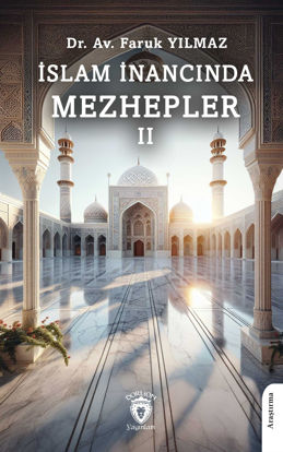 İslam İnancında Mezhepler - 2 resmi