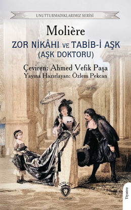 Zor Nikâhı ve Tabib-i Aşk resmi