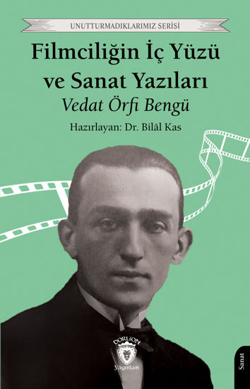 Filmciliğin İç Yüzü ve Sanat Yazıları resmi