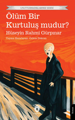 Ölüm Bir Kurtuluş mudur? resmi