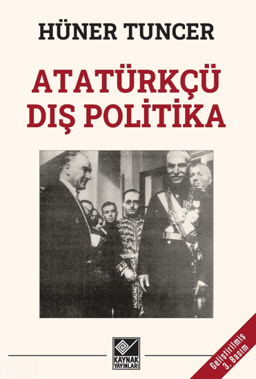 Atatürkçü Dış Politika resmi