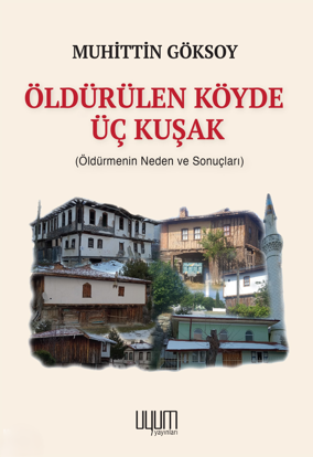 Öldürülen Köyde Üç Kuşak resmi