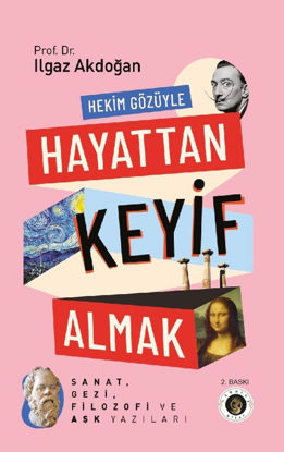 Hekim Gözüyle Hayattan Keyif Almak resmi