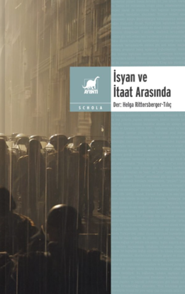 İsyan ve İtaat Arasında resmi