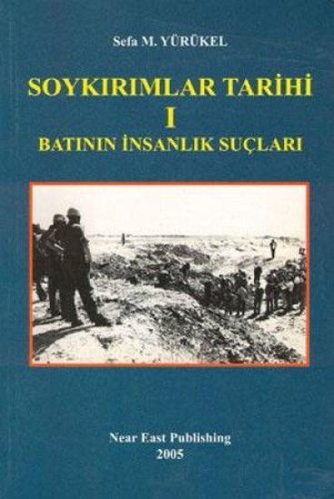 Soykırımlar Tarihi 1 -  Batının İnsanlık Suçları resmi
