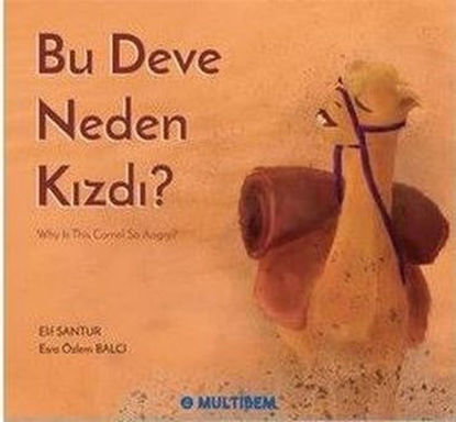 Bu Deve Neden Kızdı? resmi