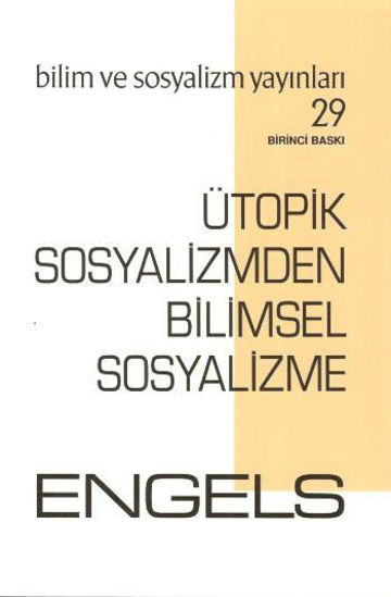 Ütopik Sosyalizmden Bilimsel Sosyalizme resmi