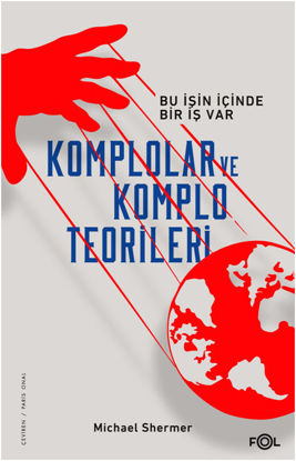 Komplolar ve Komplo Teorileri - Bu İşin İçinde Bir İş Var resmi