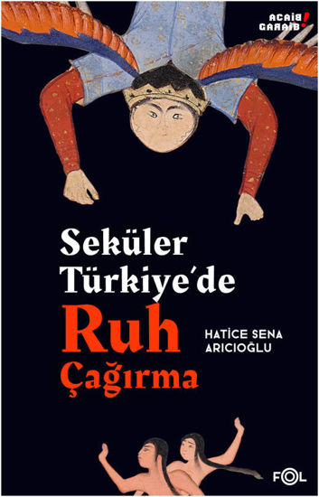 Seküler Türkiye’de Ruh Çağırma resmi
