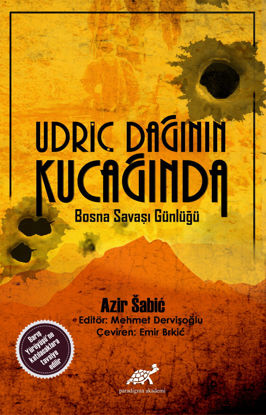 Udriç Dağının Kucağında Bosna Savaş Günlüğü resmi