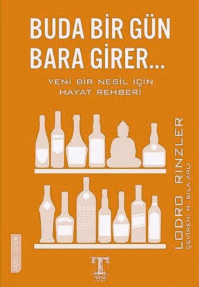 Buda Bir Gün Bara Girer resmi