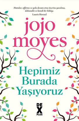 Hepimiz Burada Yaşıyoruz resmi