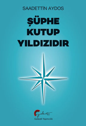 Şüphe Kutup Yıldızıdır resmi