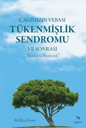 Çağımızın Vebası Tükenmişlik Sendromu ve Sonrası resmi