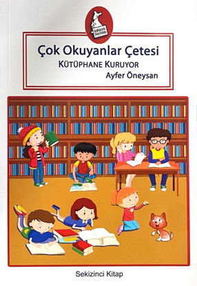 Çok Okuyanlar Çetesi - Kütüphane Kuruyor resmi