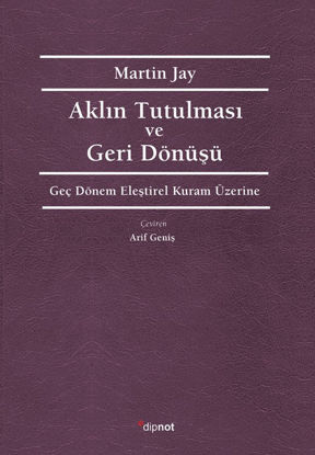 Aklın Tutulması ve Geri Dönüşü resmi