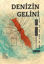 Denizin Gelini resmi