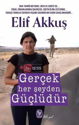Gerçek Her Şeyden Güçlüdür resmi