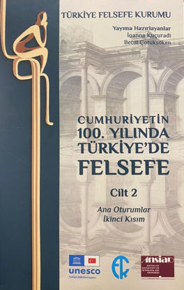 Cumhuriyetin 100. Yılında Türkiye’de Felsefe - 2. Cilt resmi