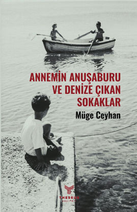 Annemin Anuşaburu ve Denize Çıkan Sokaklar resmi
