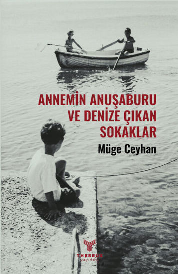 Annemin Anuşaburu ve Denize Çıkan Sokaklar resmi