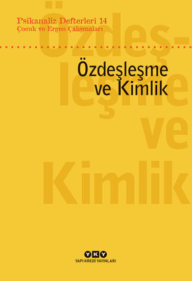 Özdeşleşme ve Kimlik resmi