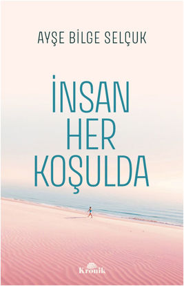İnsan Her Koşulda resmi