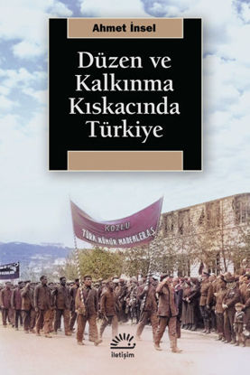 Düzen ve Kalkınma Kıskacında Türkiye resmi