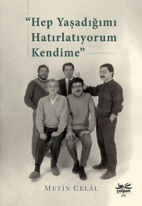 Hep Yaşadığımı Hatırlatıyorum Kendime resmi