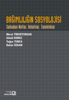 Bağımlılığın Sosyolojisi resmi
