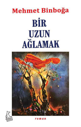 BİR UZUN AĞLAMAK resmi