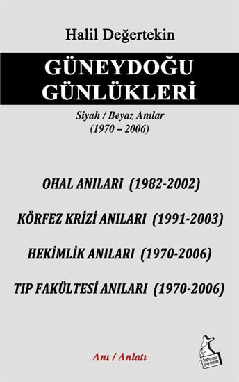 Güneydoğu Günlükleri - Siyah Beyaz Anılar 1970-2006 resmi