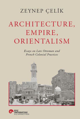 Architecture, Empire, Orientalism - Ciltli resmi