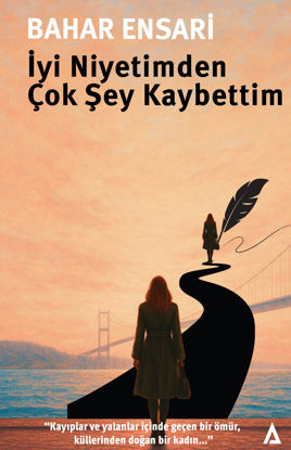 İyi Niyetimden Çok Şey Kaybettim resmi