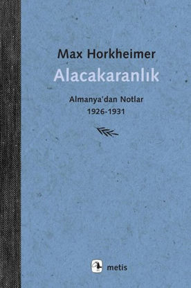 Alacakaranlık - Almanya'dan Notlar 1926 - 1931 resmi
