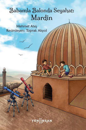 Babamla Balonda Seyahat - Mardin resmi