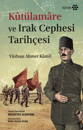 Kûtülamâre ve Irak Cephesi Tarihçesi resmi