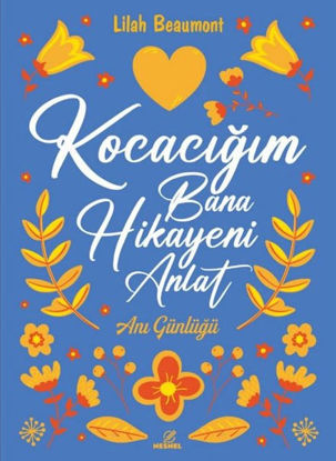 Kocacığım Bana Hikayeni Anlat - Anı Günlüğü resmi