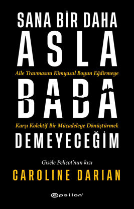 Sana Bir Daha Asla Baba Demeyeceğim resmi