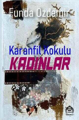 Karanfil Kokulu Kadınlar resmi