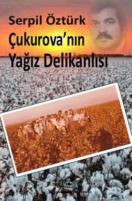 Çukurova’nın Yağız Delikanlısı resmi