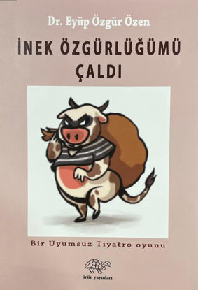 İnek Özgürlüğümü Çaldı resmi