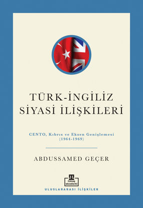 Türk-İngiliz Siyasi İlişkileri resmi